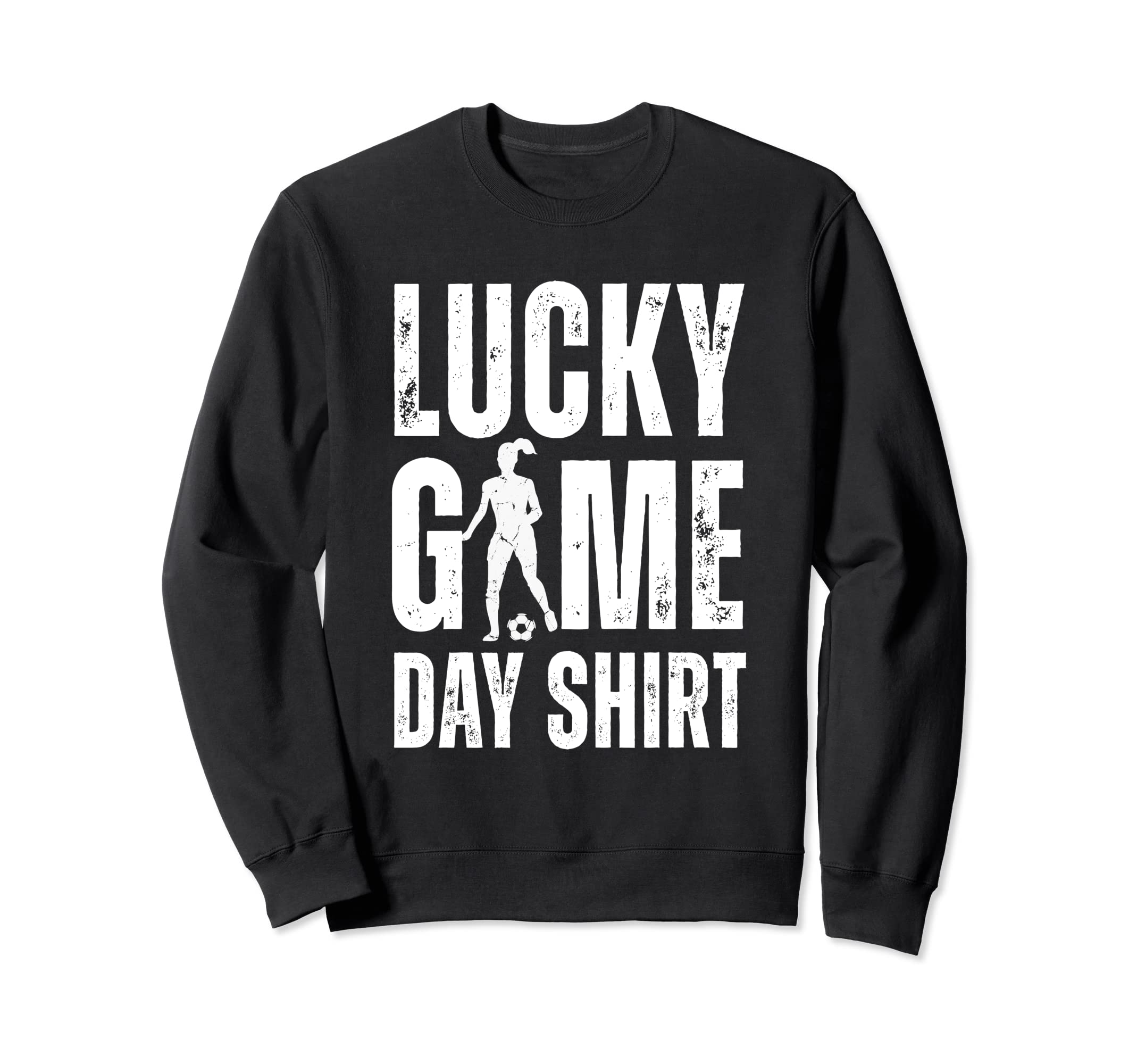 Soccer Player Funny Lucky Game Day Sweatshirt - Streetwear Style Unisex