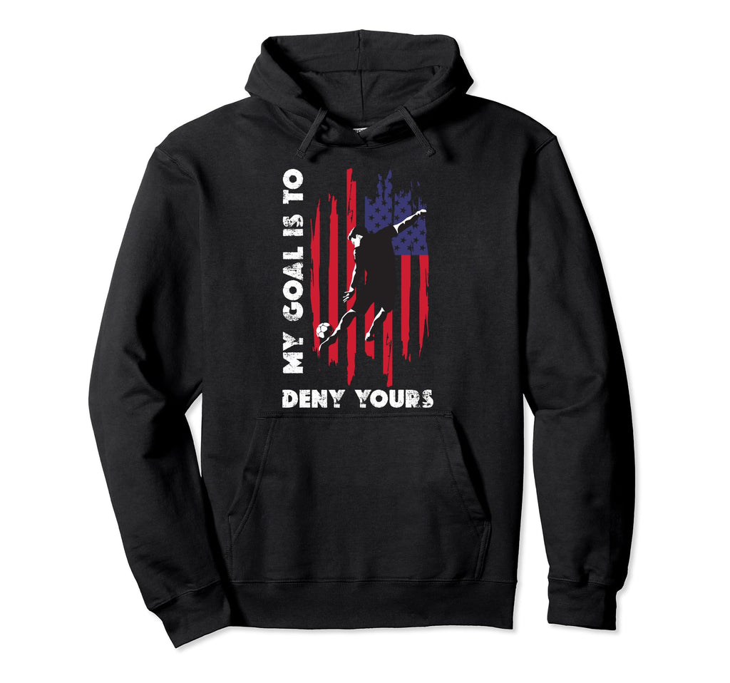 My Goal Is To Deny Yours Soccer Hoodie - Minimalist Print for Adults