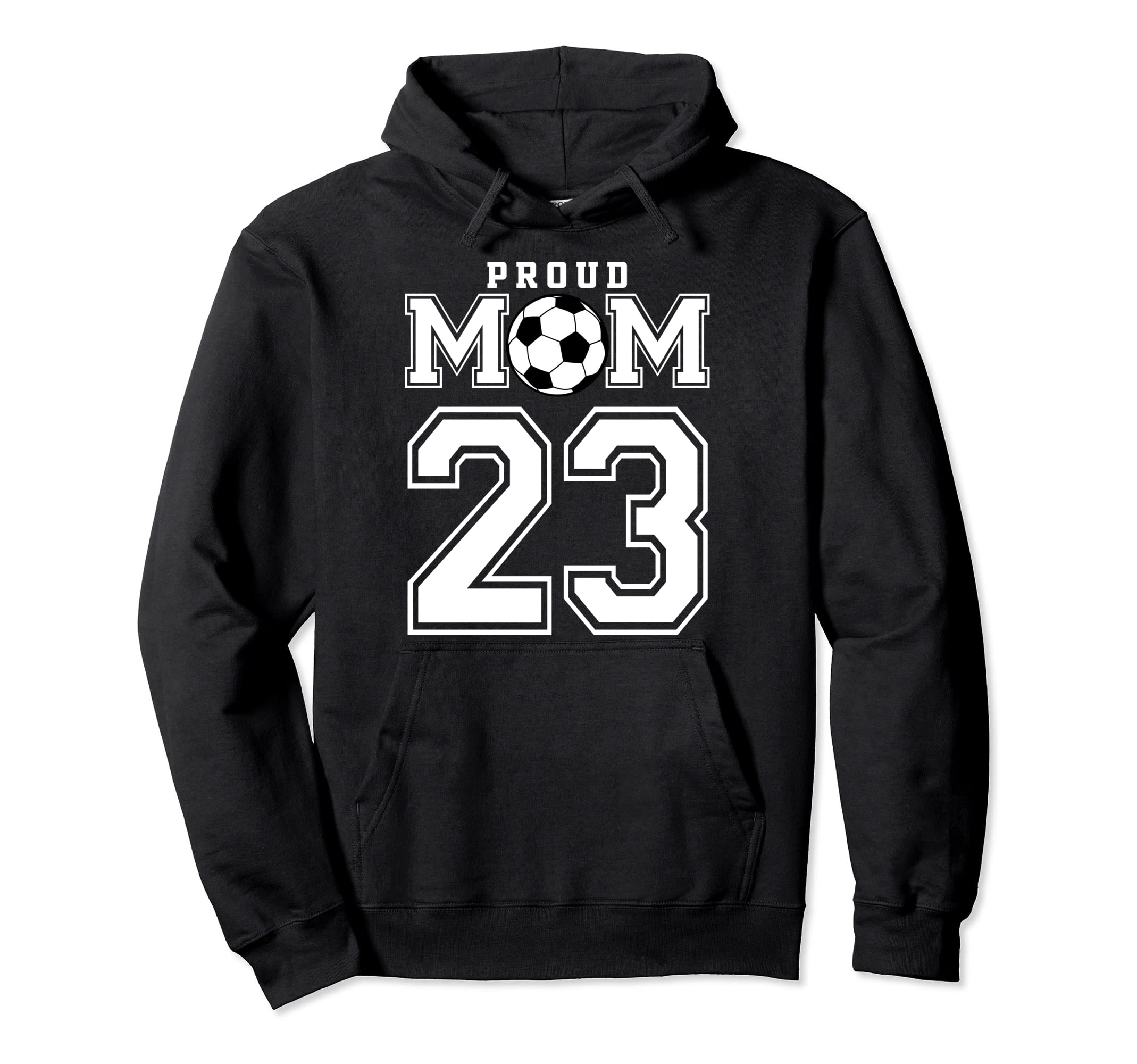 Number 23 Custom Proud Soccer Futbol Mom Hoodie - Trendy Graphic Men Women