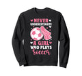 Never Underestimate Who Plays Sweatshirt - Aesthetic Graphic Men Women