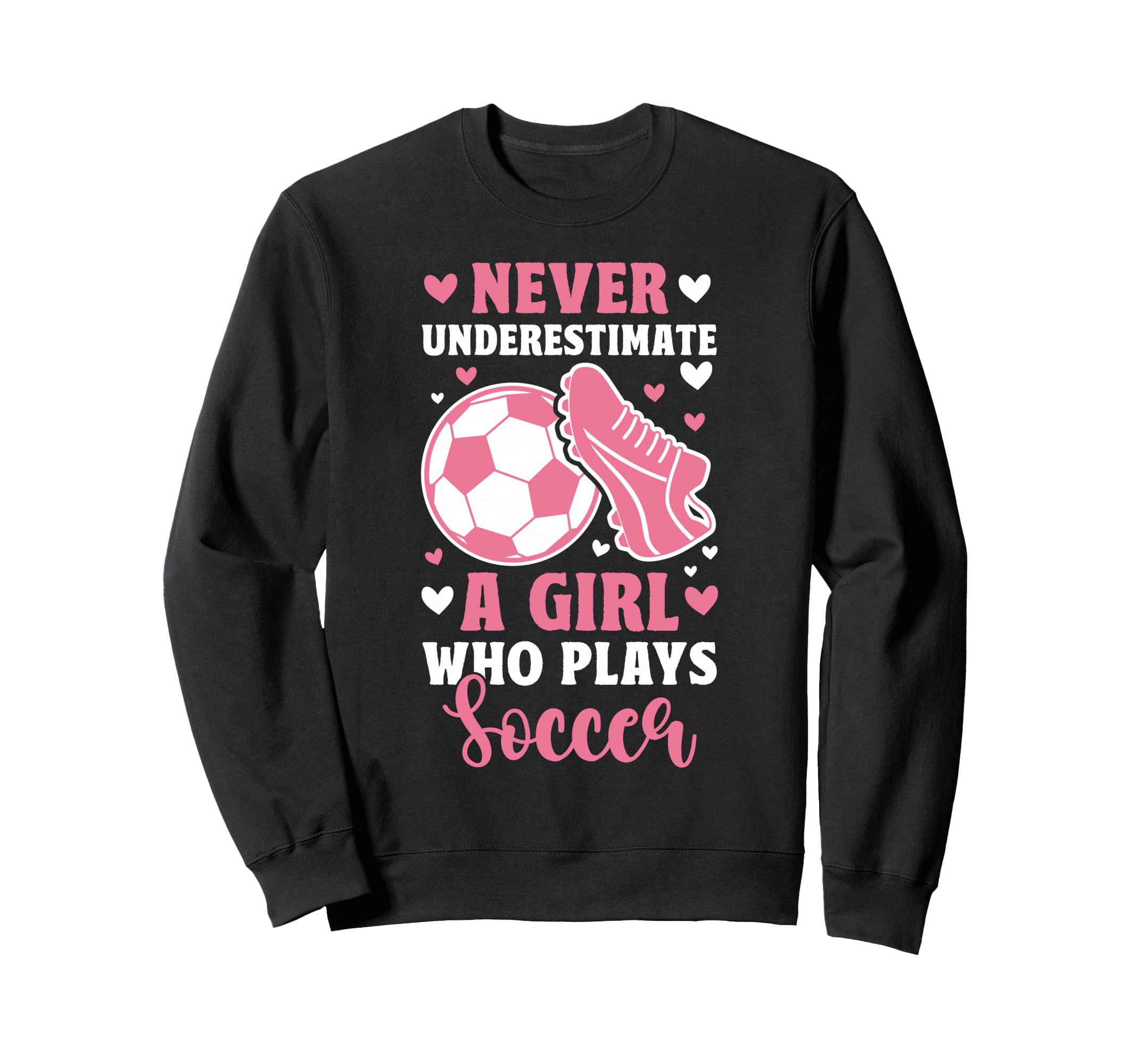 Never Underestimate Who Plays Sweatshirt - Aesthetic Graphic Men Women