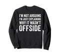 Funny Soccer Gift Soccer Sweatshirt - Casual Everyday Wear Men Women