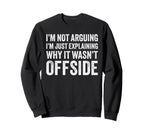 Funny Soccer Gift Soccer Sweatshirt - Casual Everyday Wear Men Women