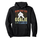 Ice Hockey Goalie Goalkeeper Behind Every Hoodie - Minimalist Print Unisex