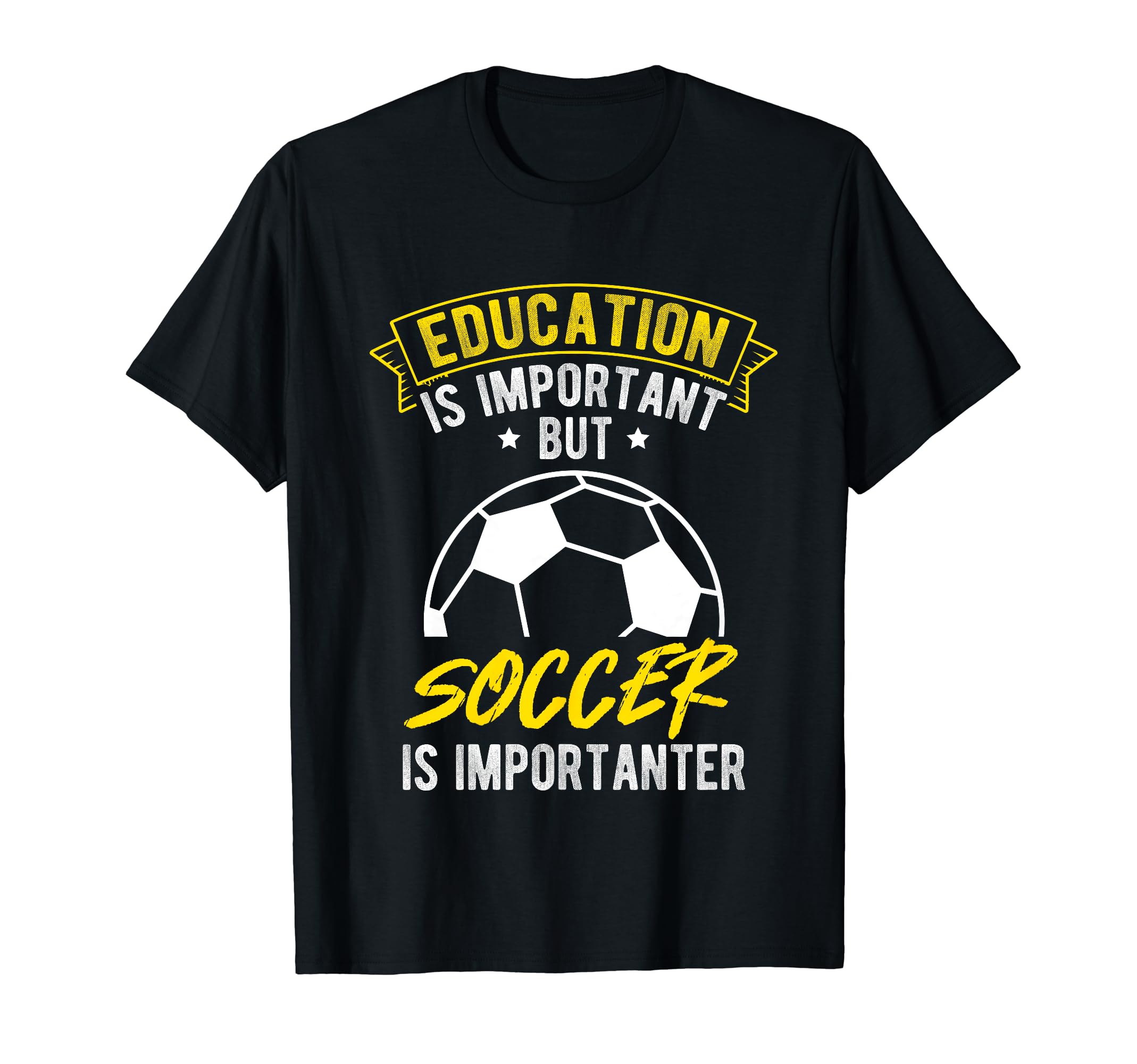 Education Is Important But Soccer Is T-Shirt - Trendy Graphic for Adults
