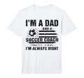 Mens Dad Soccer Coach Funny Fathers Day T-Shirt - Trendy Graphic Unisex