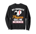 My Favorite Players Call Me Nonnie Sweatshirt - Graphic Print Men Women