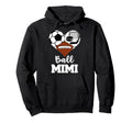 Ball Mimi Funny Soccer Football Hockey Hoodie - Trendy Graphic for Adults