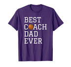 Best Basketball Coach Dad Ever Coaching T-Shirt - Streetwear Style Unisex
