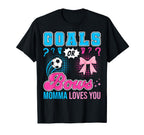 Goals Or Bows Momma Loves You Gender T-Shirt - Aesthetic Graphic Men Women