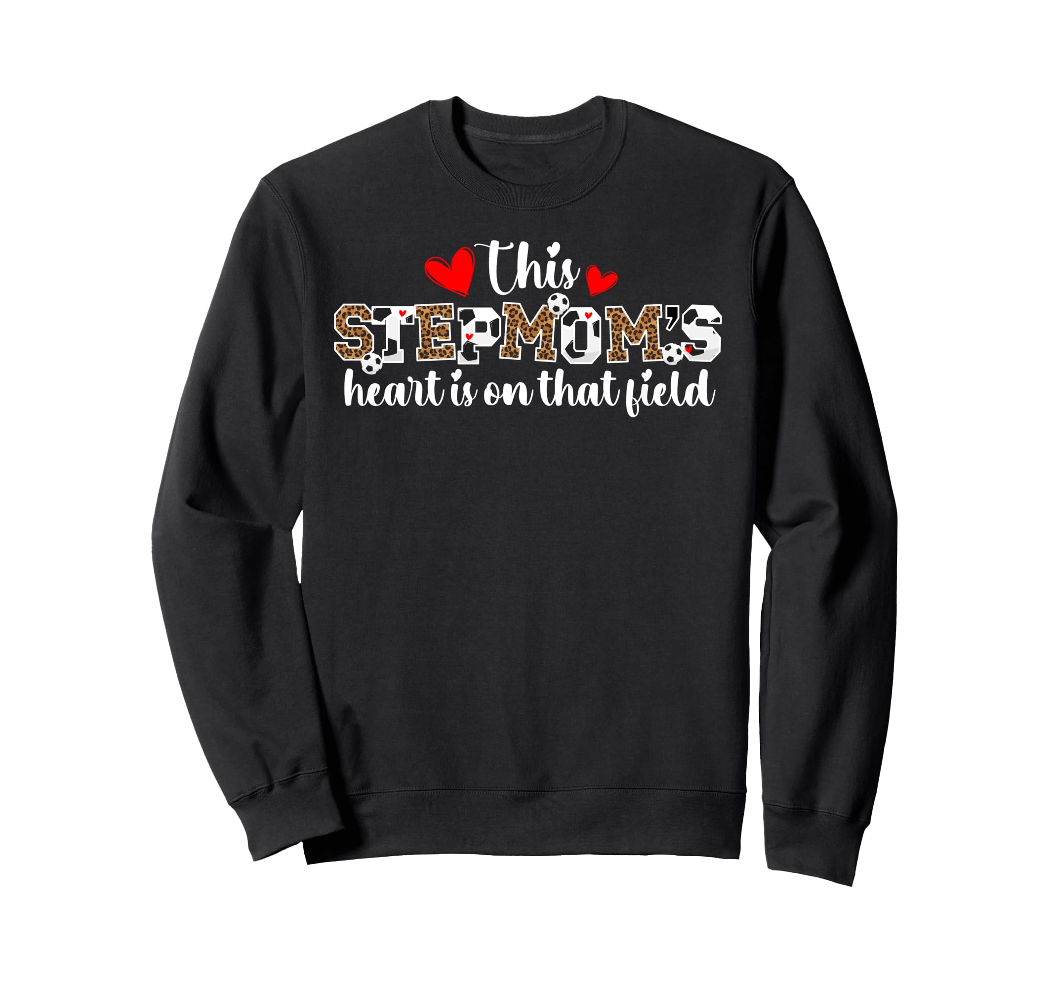 That Field Soccer Stepmom Sweatshirt - Casual Everyday Wear for Adults