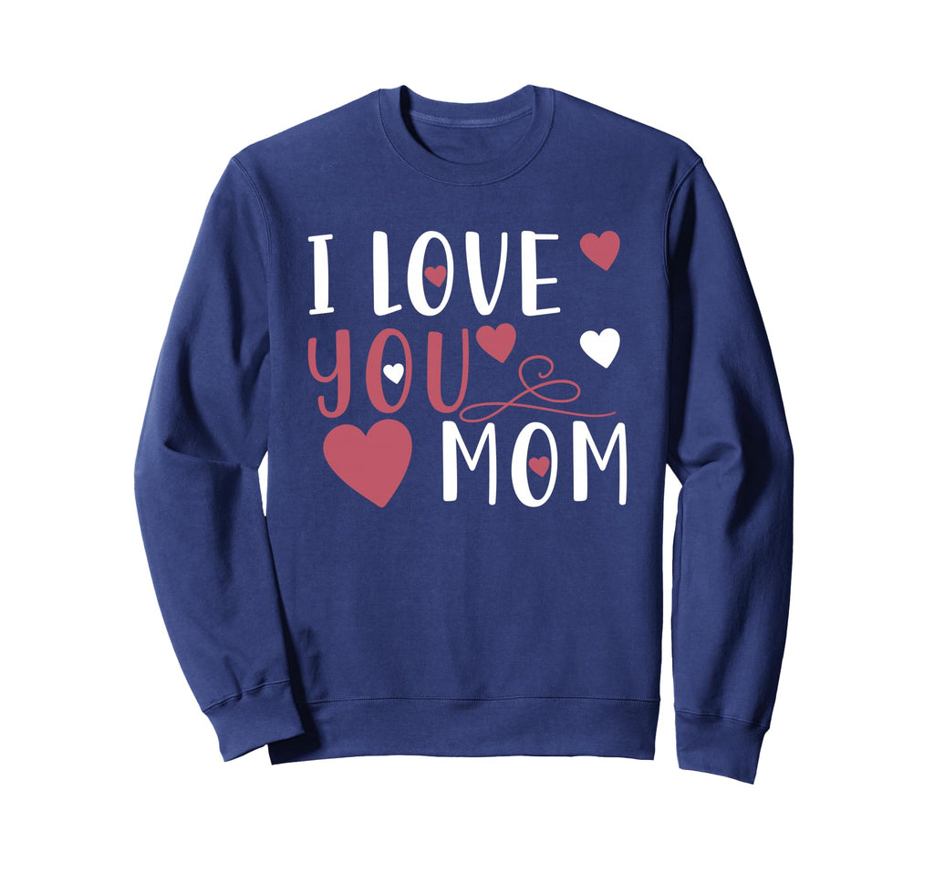 Mother I Love You Mom Mama Mothers Day Hoodie - Custom Art Print Unisex