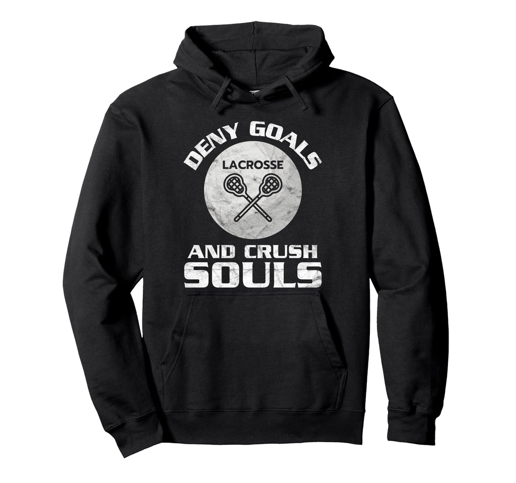 Lacrosse Deny Goals Goalkeeper Hoodie - Fun Novelty Design Unisex