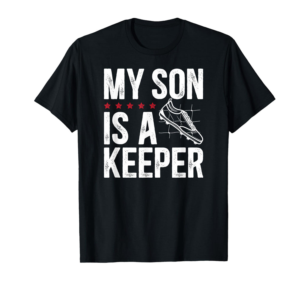 My Son Is Soccer Keeper Dad Soccer Goalie T-Shirt - Trendy Graphic Unisex