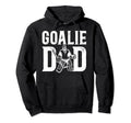 Ice Hockey Goalie Dad Ice Hockey Hoodie - Aesthetic Graphic Unisex