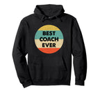 Coach Best Coach Ever Hoodie - Graphic Print for Adults
