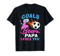 Gender Reveal Goals Or Bows Papa Loves You T-Shirt - Unique Graphic Unisex