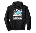Life Goal Keep Pools Clear And Beers Hoodie - Aesthetic Graphic Men Women