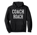Coach Roach Custom Football Soccer Baseball Hoodie - Unique Graphic Unisex