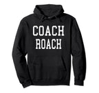 Coach Roach Custom Football Soccer Baseball Hoodie - Unique Graphic Unisex