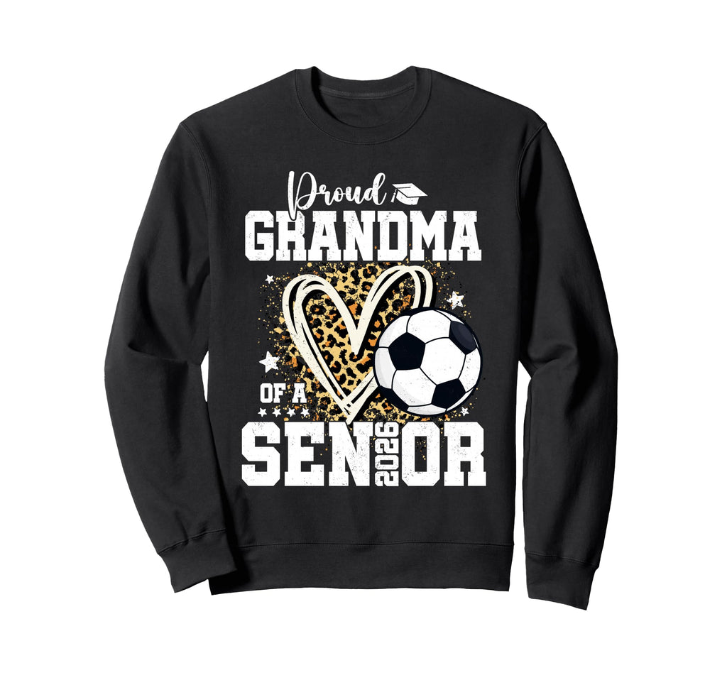 Proud Grandma 2026 Senior Soccer Sweatshirt - Fun Novelty Design Men Women