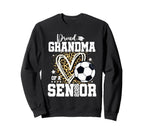 Proud Grandma 2026 Senior Soccer Sweatshirt - Fun Novelty Design Men Women