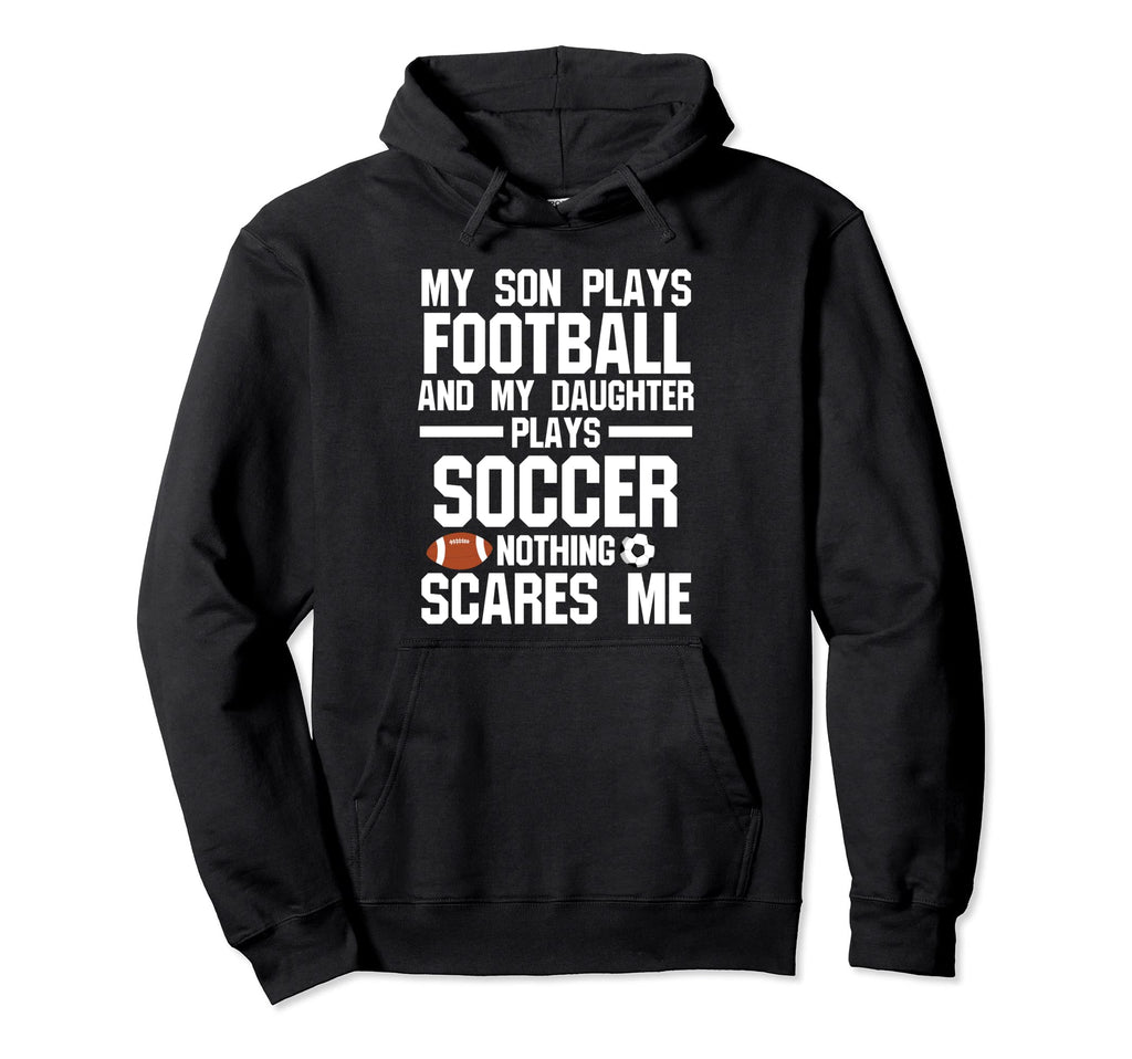 Son Plays Football And Daughter Ball Hoodie - Casual Everyday Wear Unisex