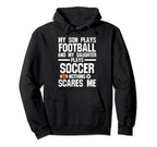Son Plays Football And Daughter Ball Hoodie - Casual Everyday Wear Unisex