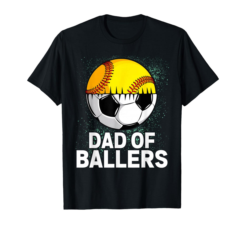 Dad Ballers Softball Soccer Player T-Shirt - Custom Art Print Men Women
