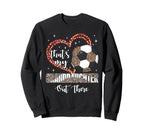 Thats My Granddaughter Out There Sweatshirt - Custom Art Print Men Women
