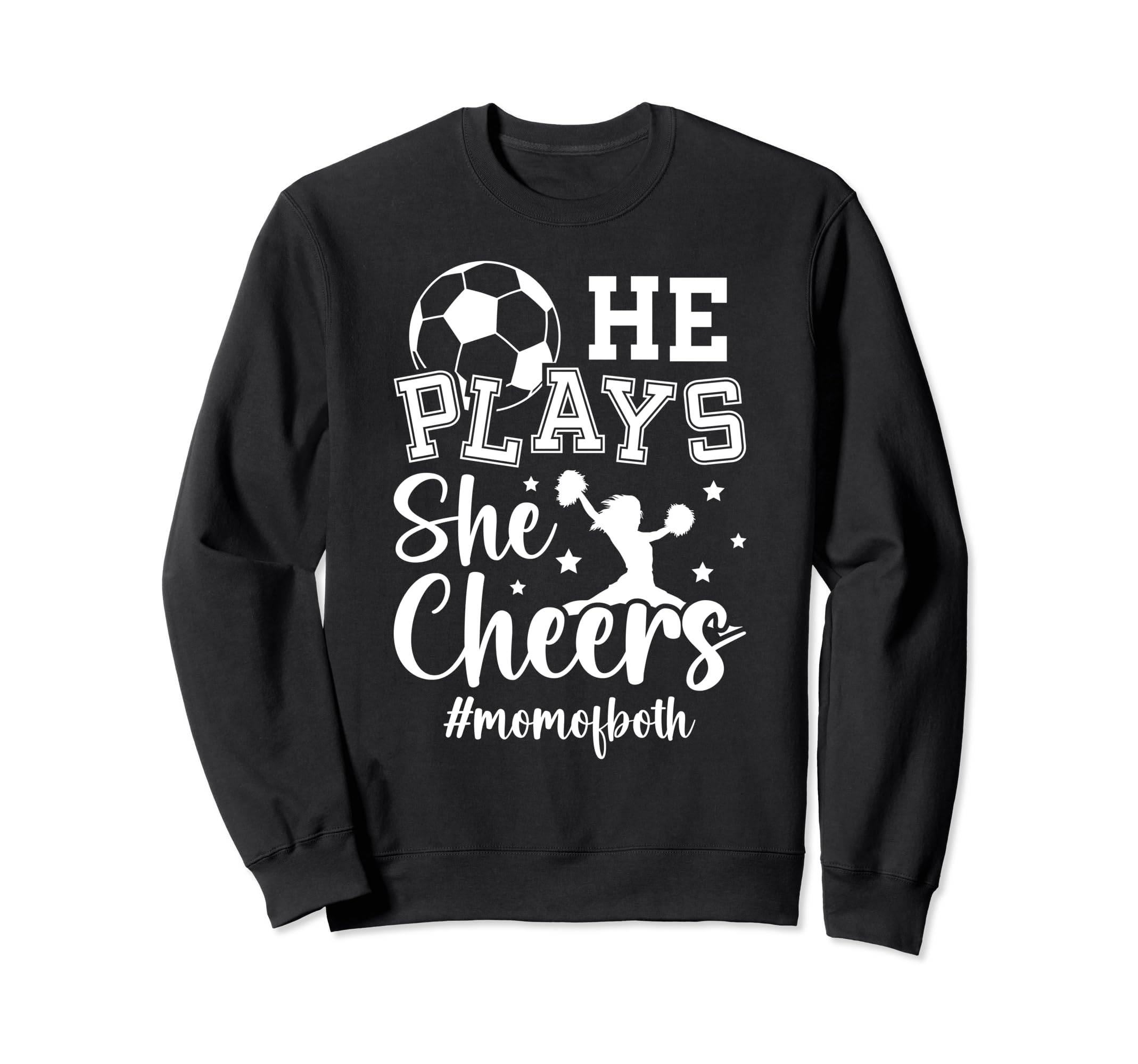 He Plays She Cheers Mom Both Cheer And Sweatshirt - Novelty Apparel Unisex