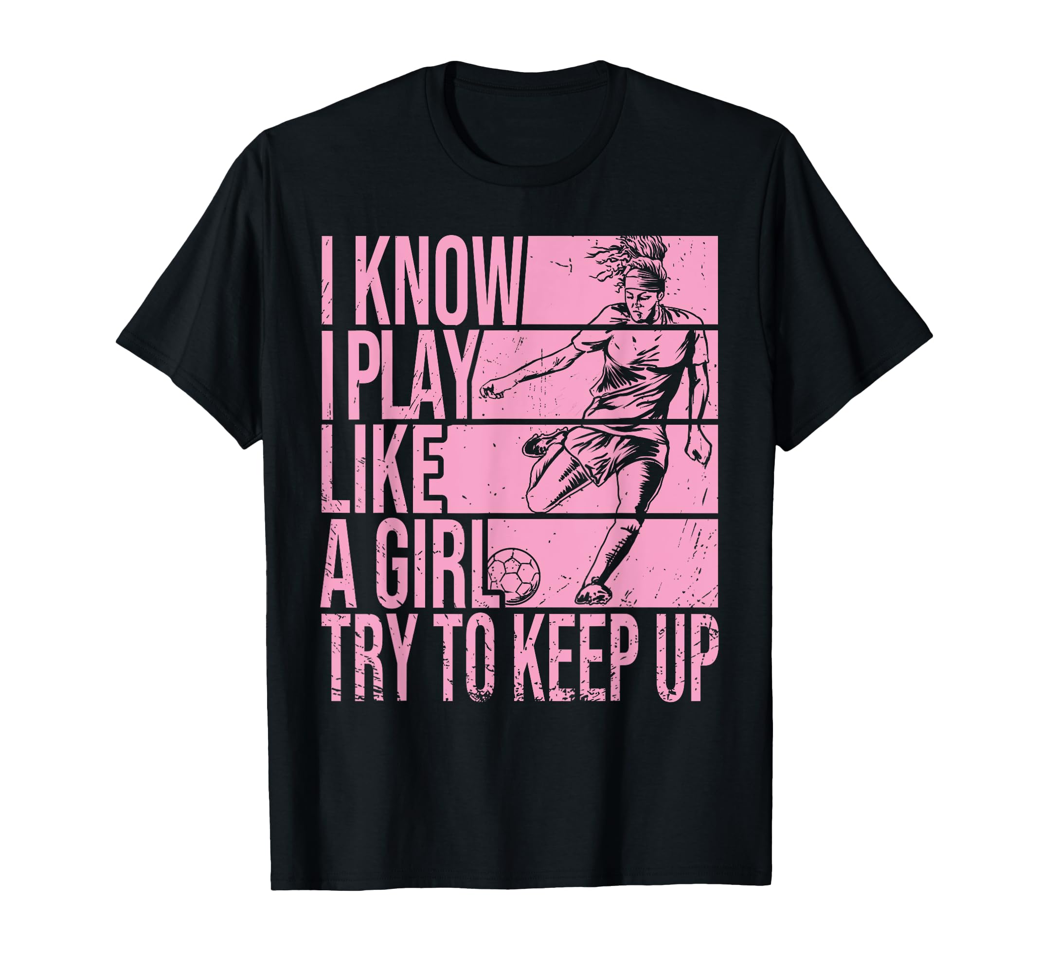 I Know I Play Like Try To Keep Up T-Shirt - Casual Everyday Wear Men Women
