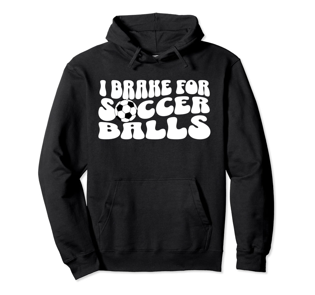 Soccer Mom I Brake Soccer Balls Hoodie - Custom Art Print Men Women