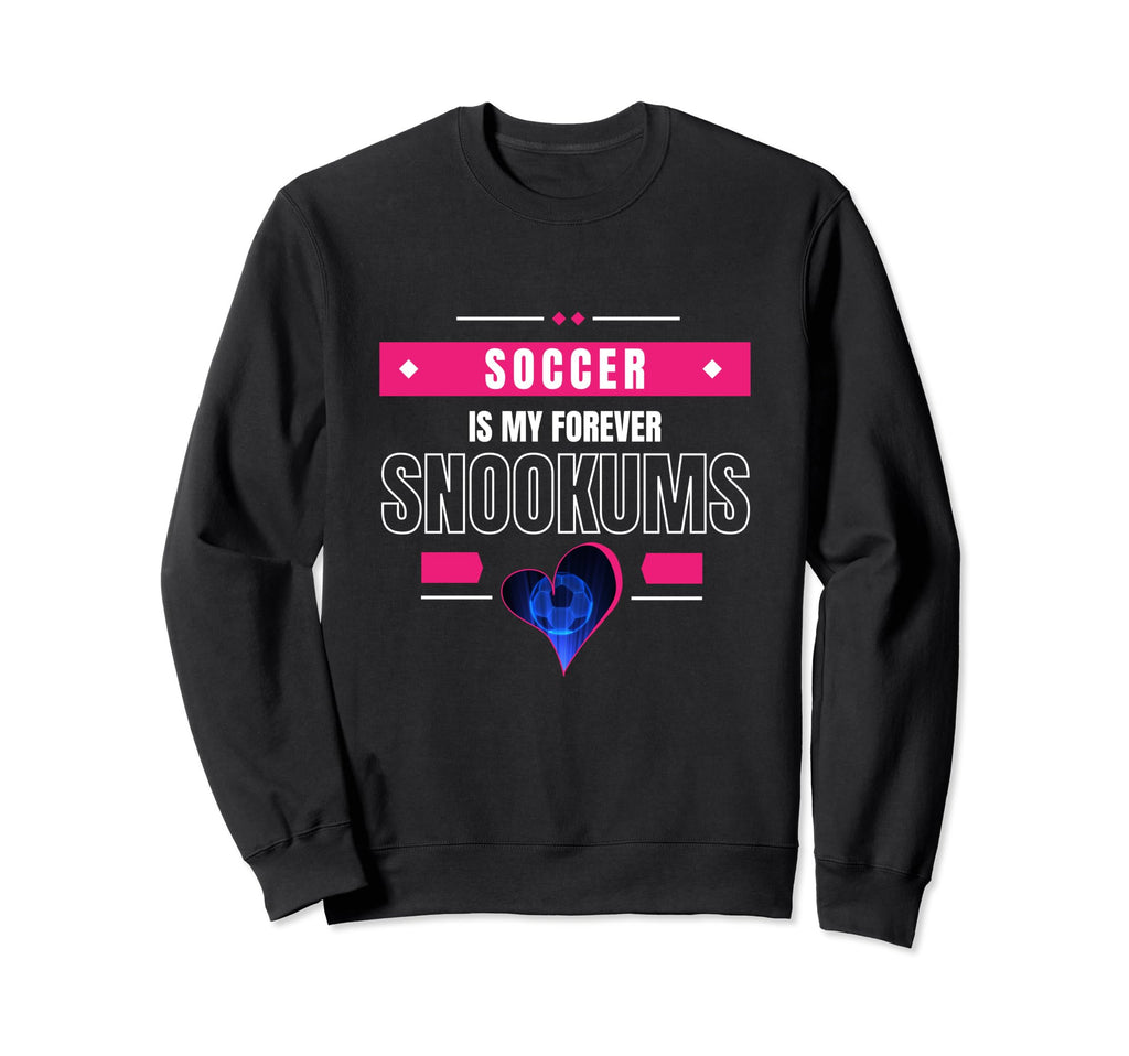 Heart Game Soccer Is My Forever Sweatshirt - Fun Novelty Design for Adults
