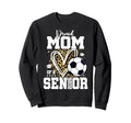 Senior Mom Class 2026 Soccer Sweatshirt - Streetwear Style Men Women