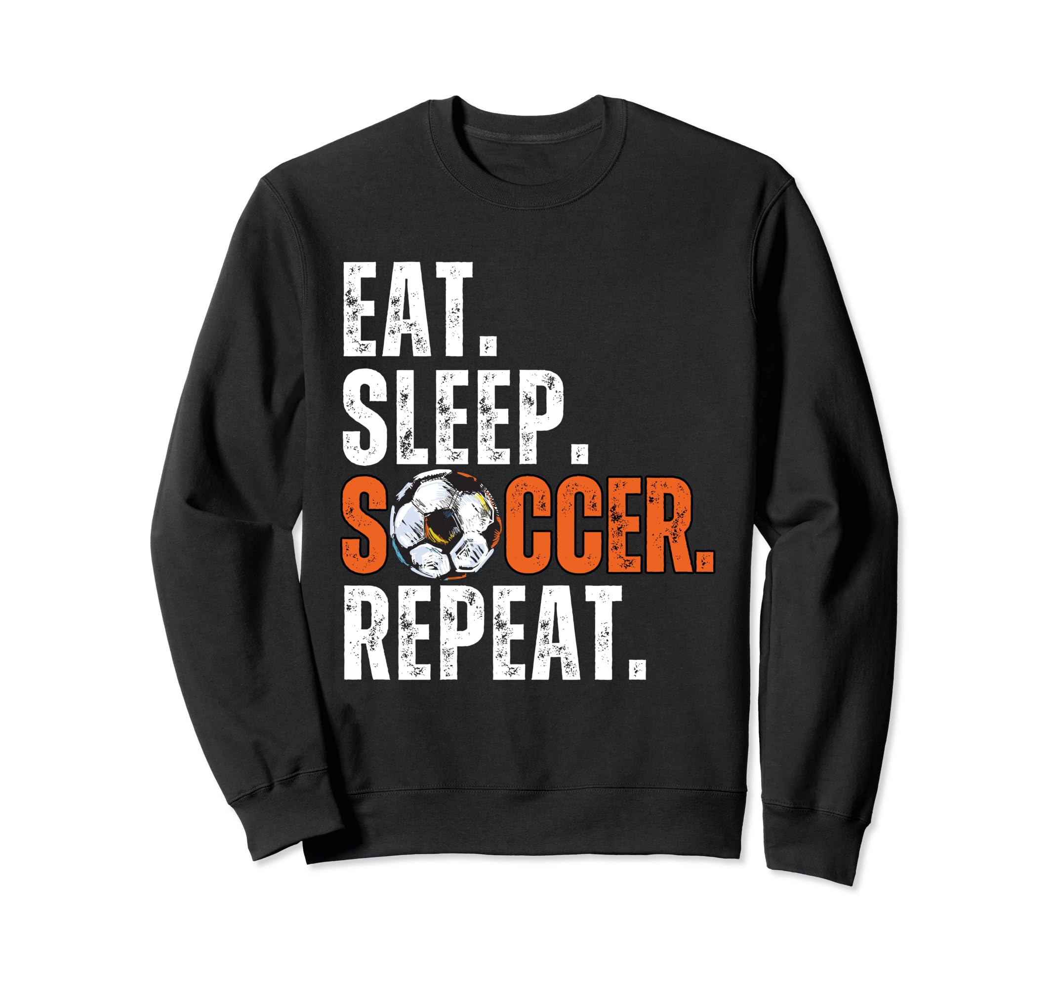 Soccer Lover Themed Eat Sleep Soccer Sweatshirt - Trendy Graphic Unisex