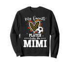 My Favorite Soccer Player Calls Sweatshirt - Casual Everyday Wear Unisex