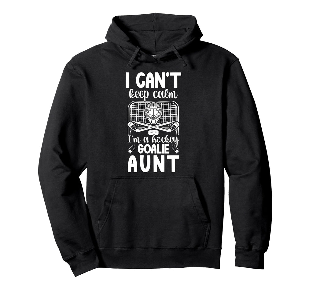 Im Hockey Goalie Aunt Ice Hockey Hoodie - Aesthetic Graphic for Adults