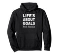 Lifes About Goals And Assists Funny Hoodie - Streetwear Style for Adults