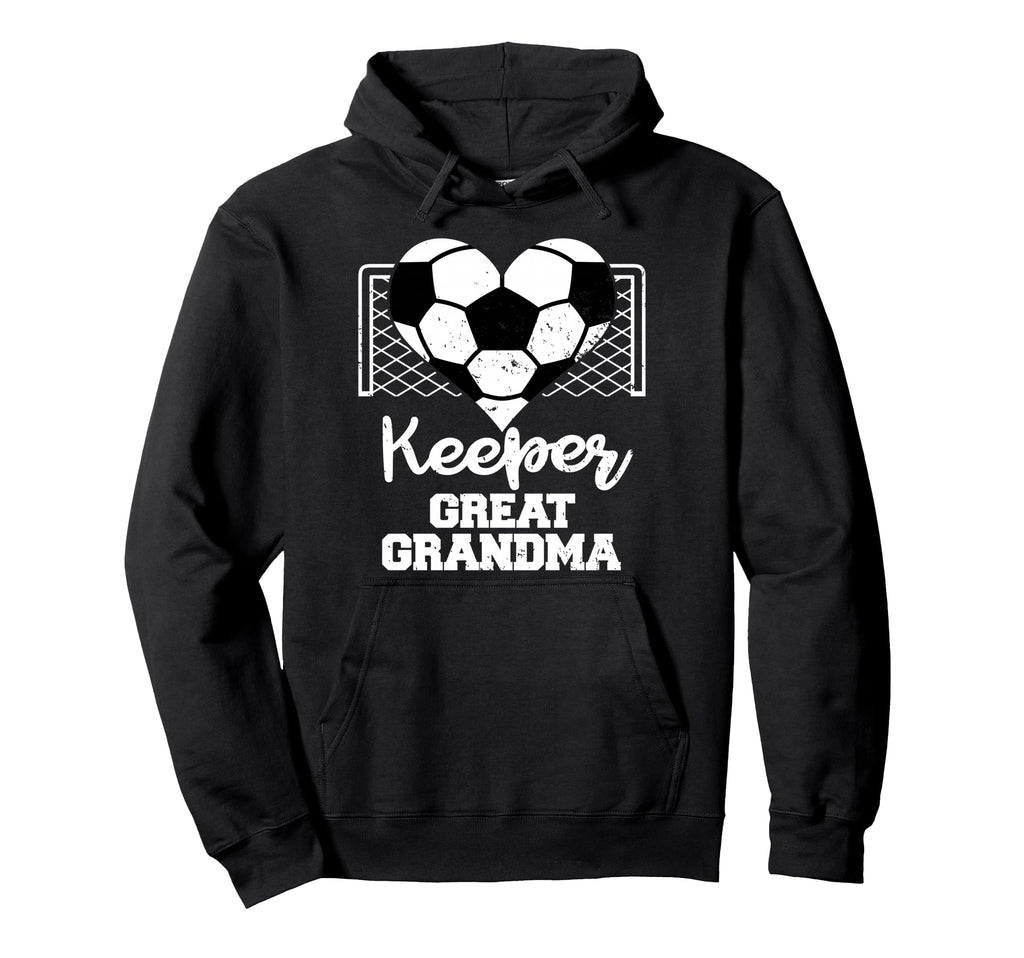 Keeper Great Grandma Funny Soccer Hoodie - Streetwear Style Men Women