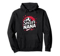 Proud Soccer Nana Funny Grandma Lover Hoodie - Casual Everyday Wear Unisex
