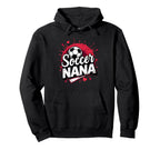 Proud Soccer Nana Funny Grandma Lover Hoodie - Casual Everyday Wear Unisex