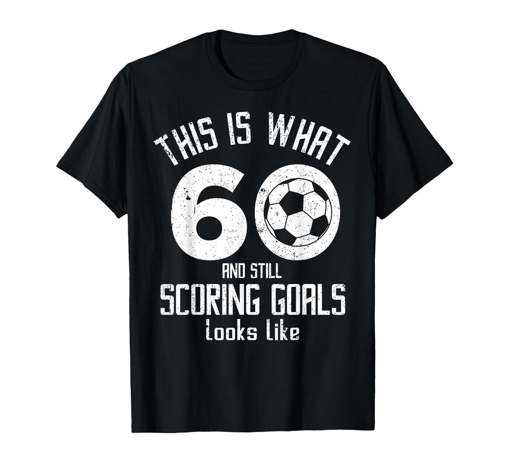 Funny Soccer 60Th Birthday 60 Years T-Shirt - Streetwear Style Men Women