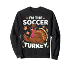 Thanksgiving Im Soccer Turkey Family Sweatshirt - Custom Art Print Unisex