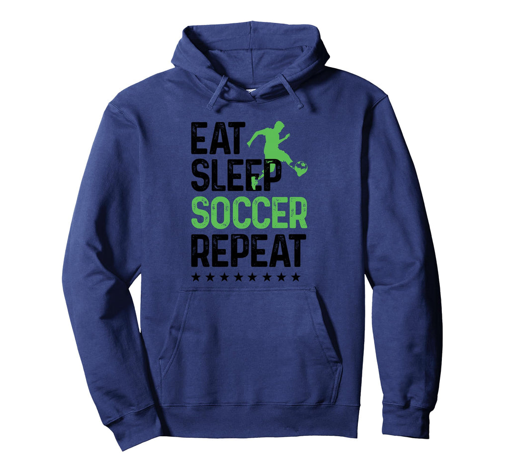 Eat Sleep Soccer Repeat Soccer Hoodie - Fun Novelty Design for Adults