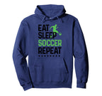 Eat Sleep Soccer Repeat Soccer Hoodie - Fun Novelty Design for Adults