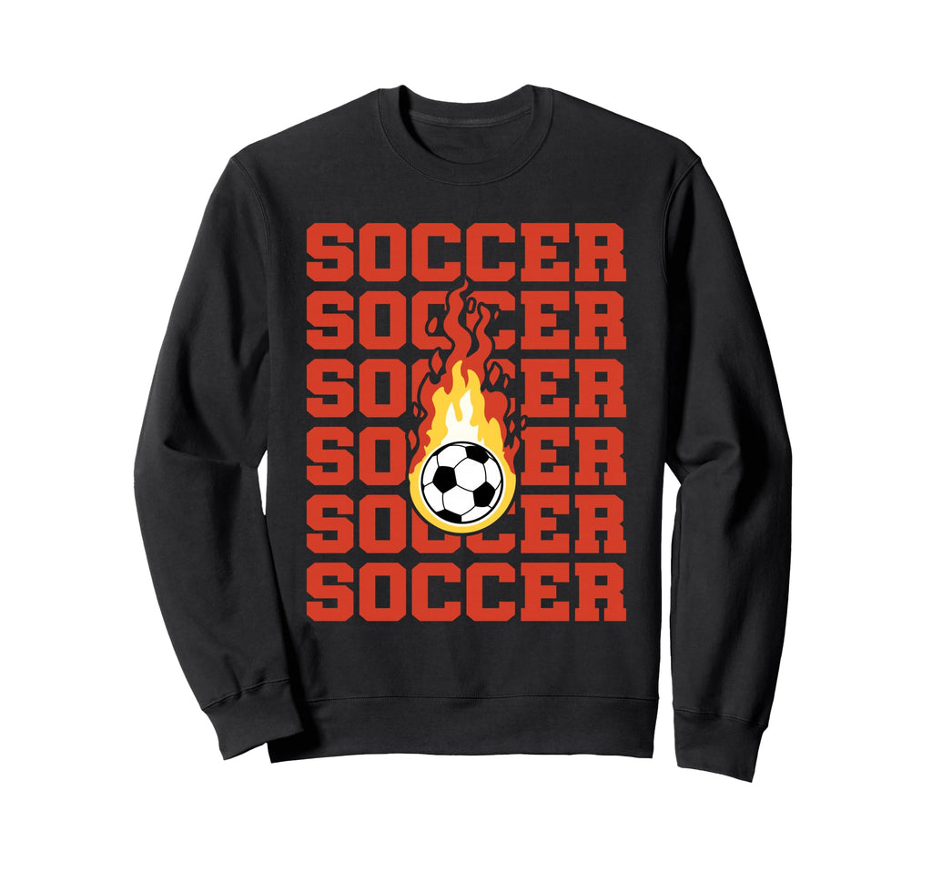 Soccer Soccer Lover Soccer Sweatshirt - Fun Novelty Design Unisex
