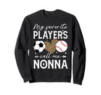 My Favorite Players Call Me Sweatshirt - Casual Everyday Wear for Adults