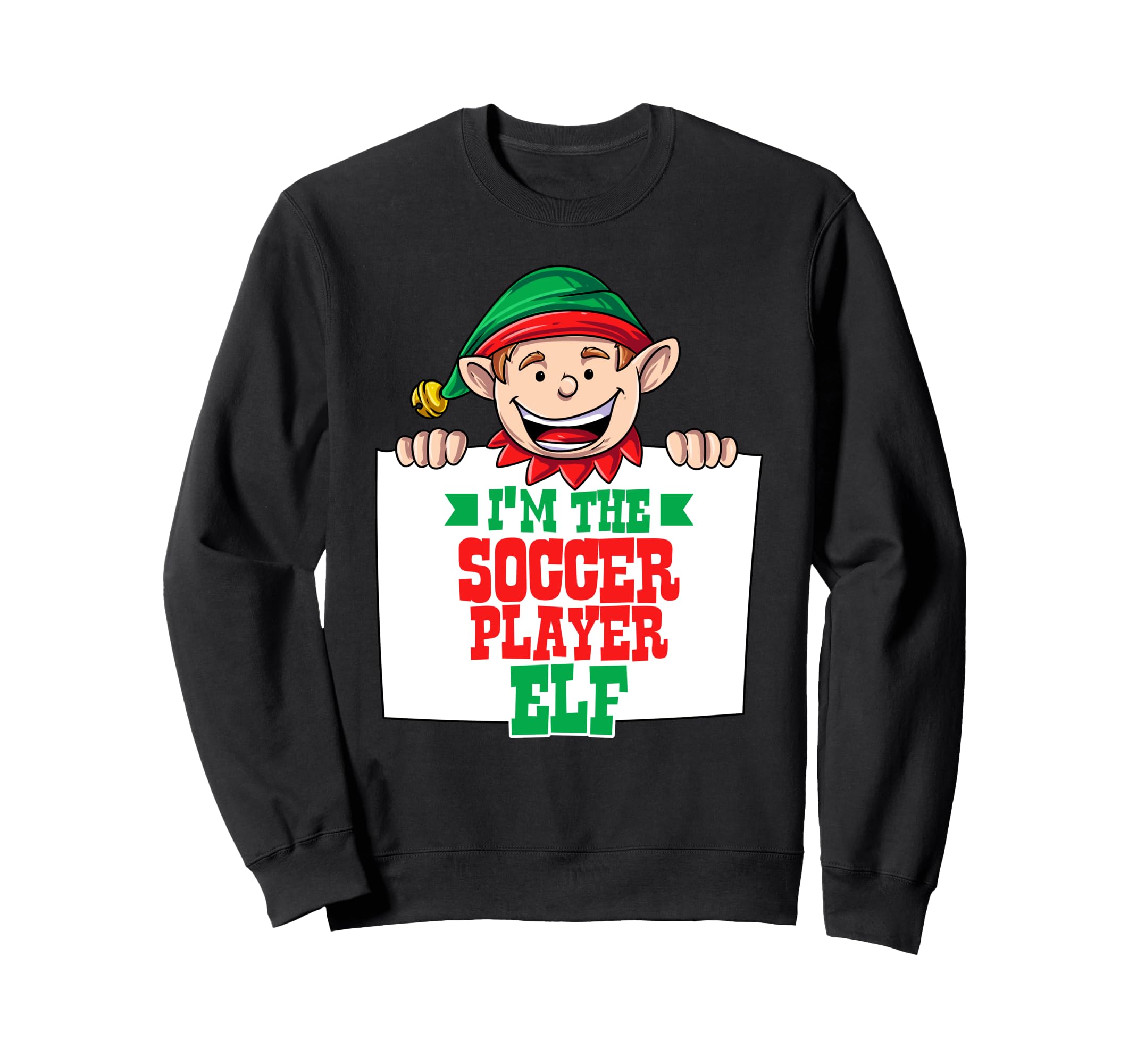 Im Soccer Player Elf Male Elf Sweatshirt - Unique Graphic for Adults