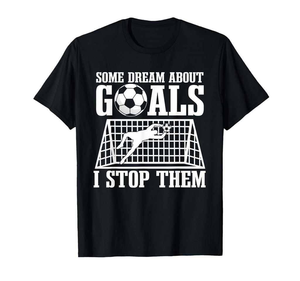 Goalie Soccer Player Goalkeeper Team T-Shirt - Unique Graphic Unisex